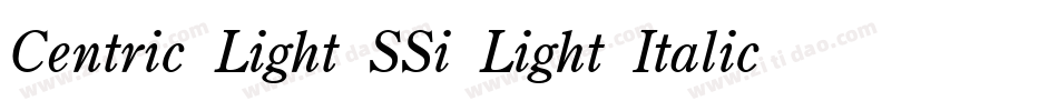 Centric Light SSi Light Italic字体转换